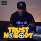 Trust Nobody EP