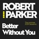 Better Without You Single