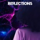 Reflections feat Larisa Marie Single