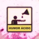HUMOR ÁCIDO feat Let Terror Single