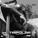 Tripolar feat Lata1 8 Portas Single