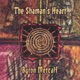 The Shaman s Heart