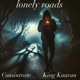 Lonely Roads feat Consintrate Single