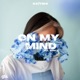 On My Mind feat Marc Single