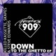 Down to the Ghetto Single