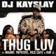 Thug Luv feat Maino Papoose Red Cafe Ray J Single