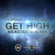 Get High feat Ribeiro The Kickstarts Remix Single