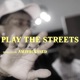 Play the Streets Single