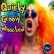 Quirky Groovy Whacked
