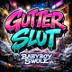 Gutter Slut Single