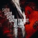Show Em Out Single feat AMD Single