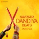 Navratri Dandiya Beats Kamariya Single DJ Mix