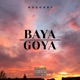 Baya Goya Single