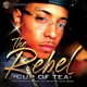 The Rebel Cup of Tea You Should Show the Rest of That Body Single