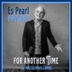 For Another Time feat Malcolm Holcombe Single