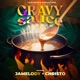 Gravy Sauce Riddim Single