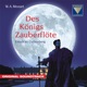 Mozart Die Zauberflöte K 620 As Heard in the Motion Picture Des Königs Zauberflöte OST