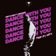 Dance With You Single feat Yuri Dope Single