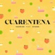 Cuarentena feat Gvano Single