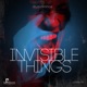 Invisible Things Single