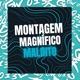 Montagem Magnífico Maldito Single