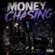 MONEY CHASING EP