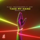 Take My Hand feat Sary Mazza Remix Single