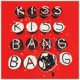 Kiss Kiss Bang Bang Single