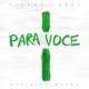 Para Você Single