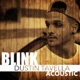 Blink Acoustic Version Single