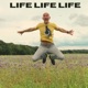 Life Life Life Single