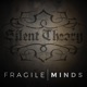 Fragile Minds Single