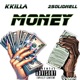 Money feat K Killa Single