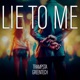 Lie To Me Single