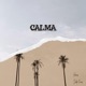 Calma Single