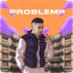 Problems Single