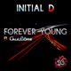 Forever Young From Initial D Single