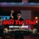 Đổi Tư Thế Remix feat Huy Lee Single