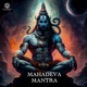 Mahadeva Mantra Single