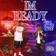 I m Ready feat Lil Cracc Rocc Single