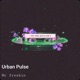 Urban Pulse Single