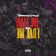 Hate Me or Love Me Single