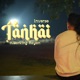 Tanhai feat Barking Rayan Single