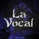 La Vocal Single