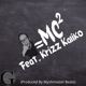 ME MC2 feat Krizz Kaliko Single