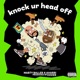 Knock Ur Head Off feat Marty Baller Single