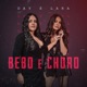 Bebo e Choro Ao Vivo Single