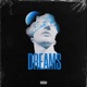 Dreams How Far Single feat S N O Single