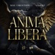 ANIMA LIBERA Single