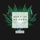Don t Let Me Down feat Daya Remixes EP